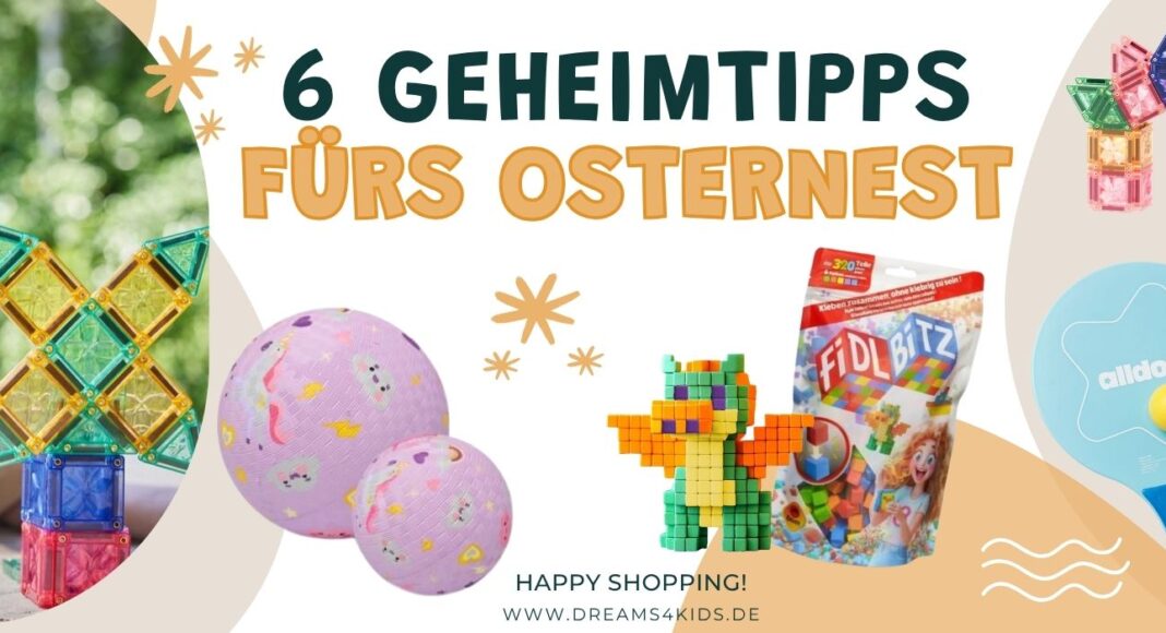 6 Geheimtipps fürs Osternest – Kleine Geschenke mit großer Wirkung